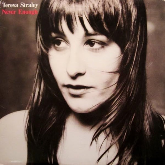 Teresa Straley – Never Enough LP