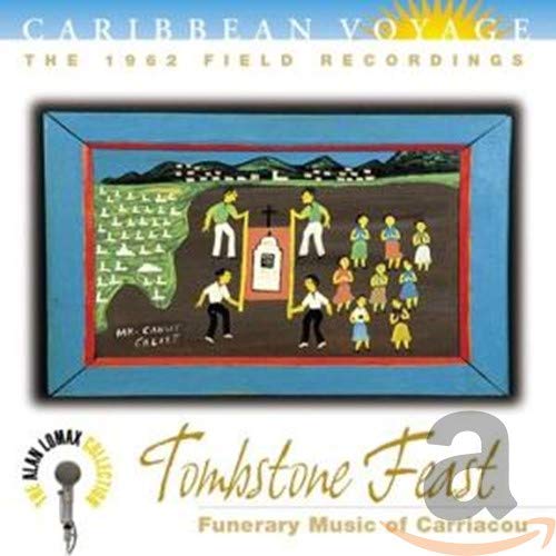 Various – Caribbean Voyage: Tombstone Feast (Funerary Music Of Carriacou) CD