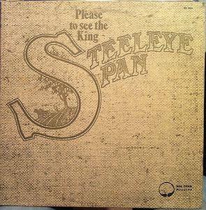 Steeleye Span – Please To See The King LP
