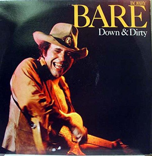 Bobby Bare – Down & Dirty LP