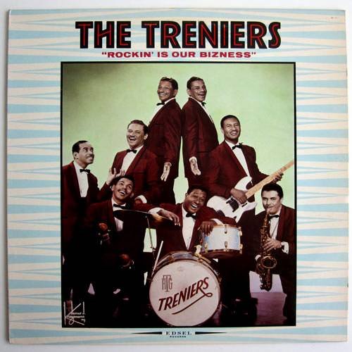The Treniers – Rockin' Is Our Bizness MONO LP