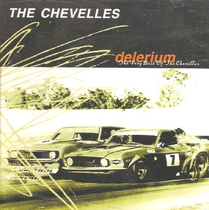 The Chevelles – Delerium - The Very Best Of The Chevelles CD
