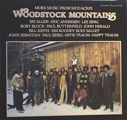 Woodstock Mountains – More Music From Mud Acres LP