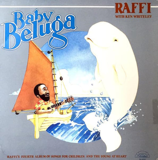Raffi With Ken Whiteley – Baby Beluga LP