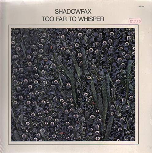 Shadowfax – Too Far To Whisper LP