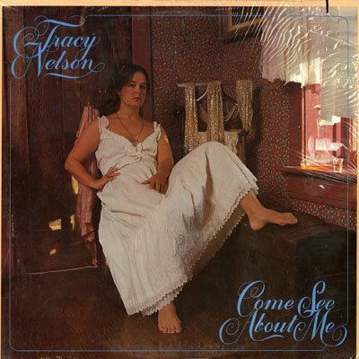 Tracy Nelson - Come See About Me LP
