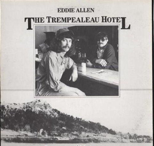 Eddie Allen - The Trempealeau Hotel LP