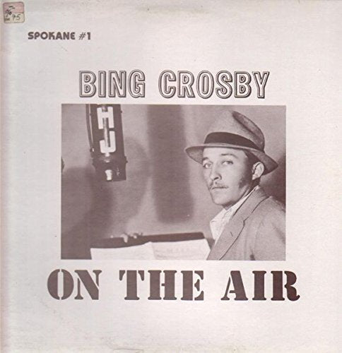 Bing Crosby – On The Air LP