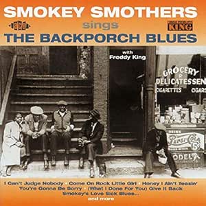 Smokey Smothers Sings The Backporch Blues - Smokey Smothers