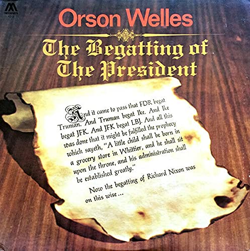 Orson Welles – The Begatting Of The President LP