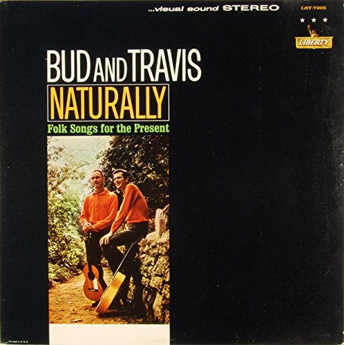 Bud And Travis – Naturally · Folk Songs For The Present