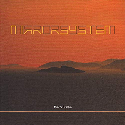 MirrorSystem – Mirrorsystem CD