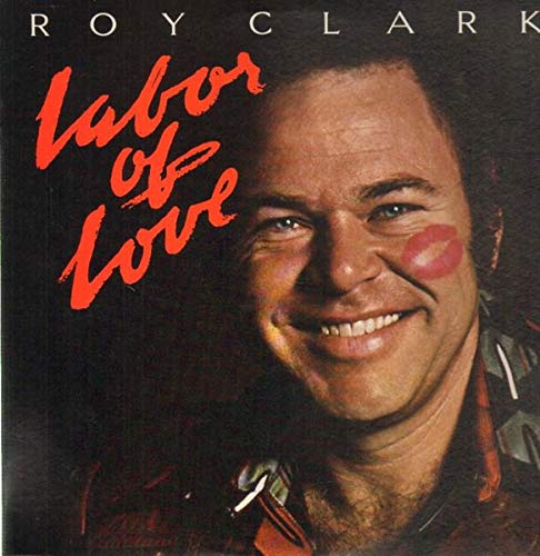 Roy Clark - Labor of Love LP