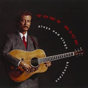 Tony Rice - Plays And Sings Bluegrass