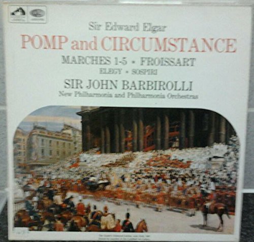 Sir Edward Elgar, Sir John Barbirolli, New Philharmonia And Philharmonia Orchestra – Pomp And Circumstance LP