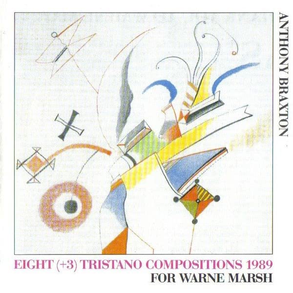 Anthony Braxton – Eight (+3) Tristano Compositions 1989 - For Warne Marsh CD