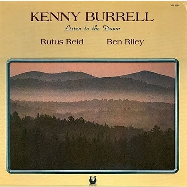 Kenny Burrell, Rufus Reid, Ben Riley – Listen To The Dawn LP