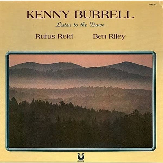 Kenny Burrell, Rufus Reid, Ben Riley – Listen To The Dawn LP
