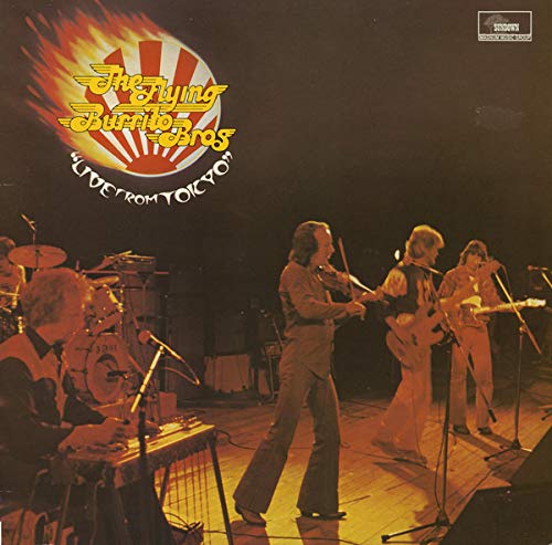 The Flying Burrito Bros – Live From Tokyo LP