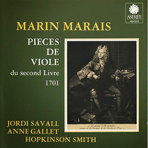 Marin Marais - Jordi Savall, Anne Gallet, Hopkinson Smith – Pièces De Viole Du Second Livre 1701 CD