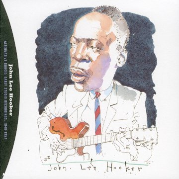 John Lee Hooker – Alternative Boogie: Early Studio Recordings, 1948-1952 CD