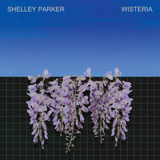 Shelley Parker – Wisteria 2xLP