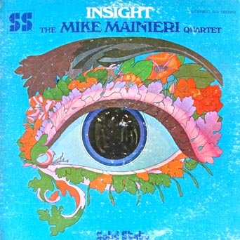 The Mike Mainieri Quartet – Insight LP