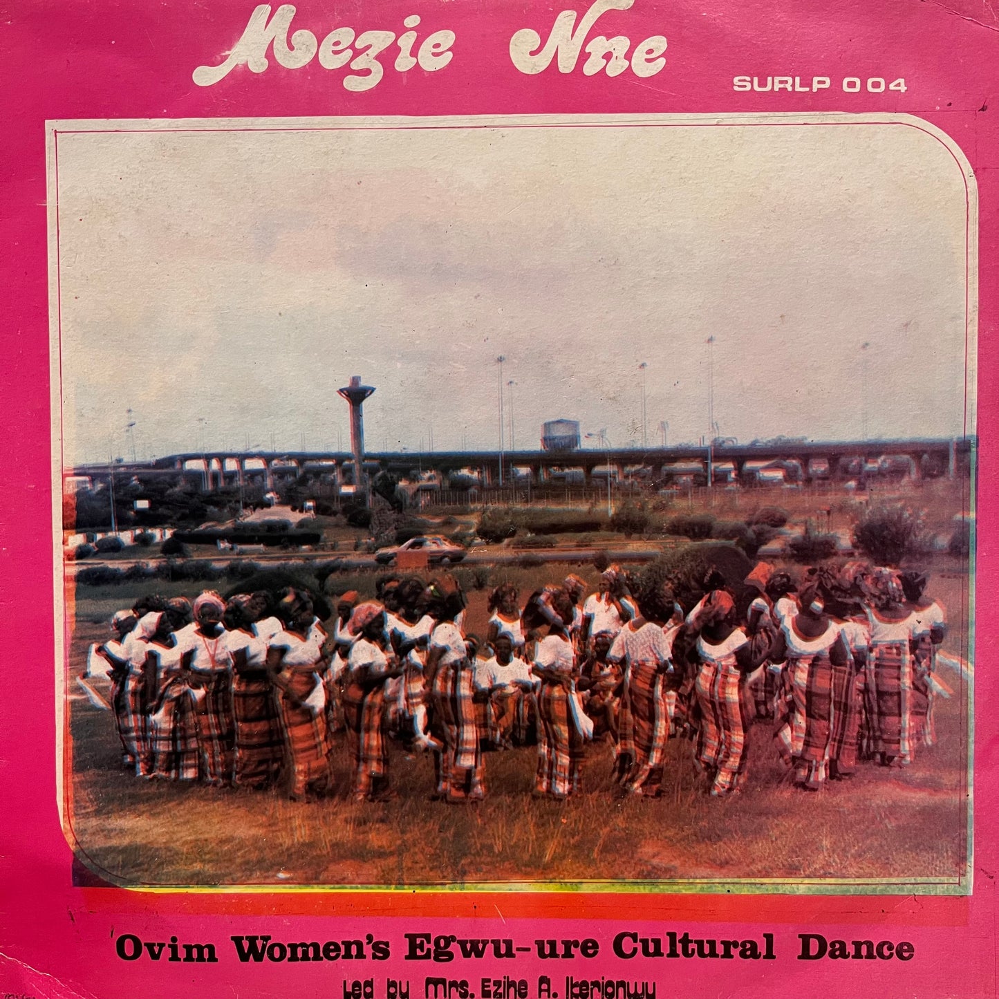 Ovim Women's Egwu-Ure Cultural Dance - Mezie Nne LP