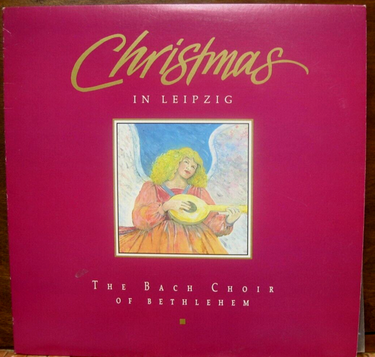 The Bach Choir of Bethlehem - Christmas in Leipzig LP