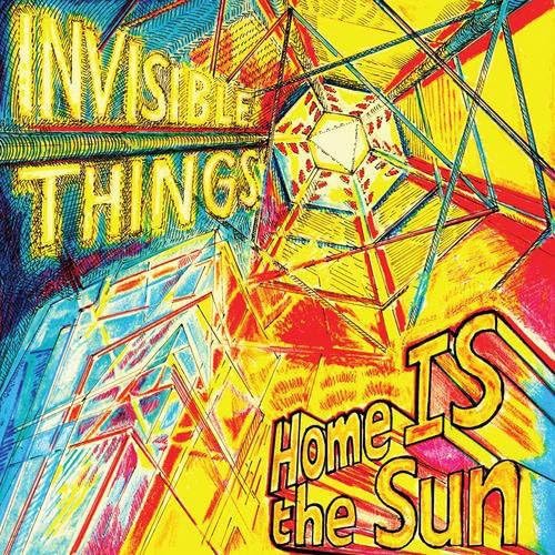 Invisible Things – Home IS The Sun 2LP