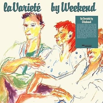 Weekend – La Varieté LP