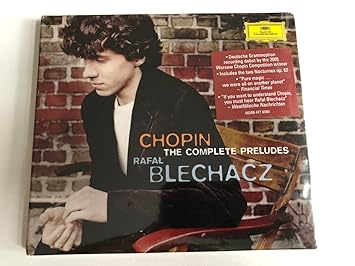 Rafal Blechacz - Chopin: The Complete Preludes