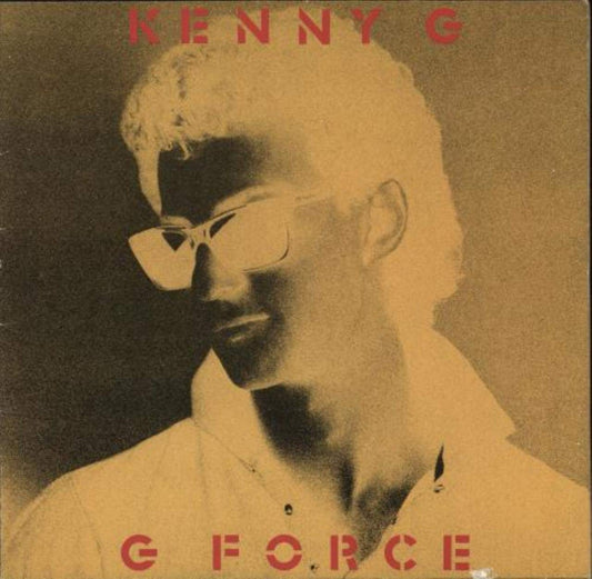 Kenny G - G Force LP