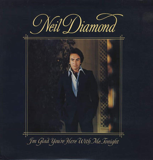 Neil Diamond – I'm Glad You're Here With Me Tonight LP