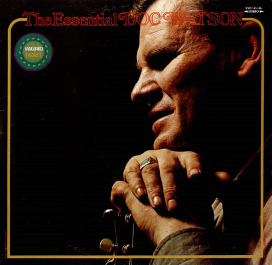 Doc Watson – The Essential Doc Watson 2LP