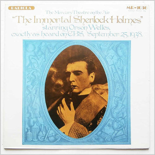 The Mercury Theatre On The Air Starring Orson Welles – The Immortal Sherlock Holmes LP