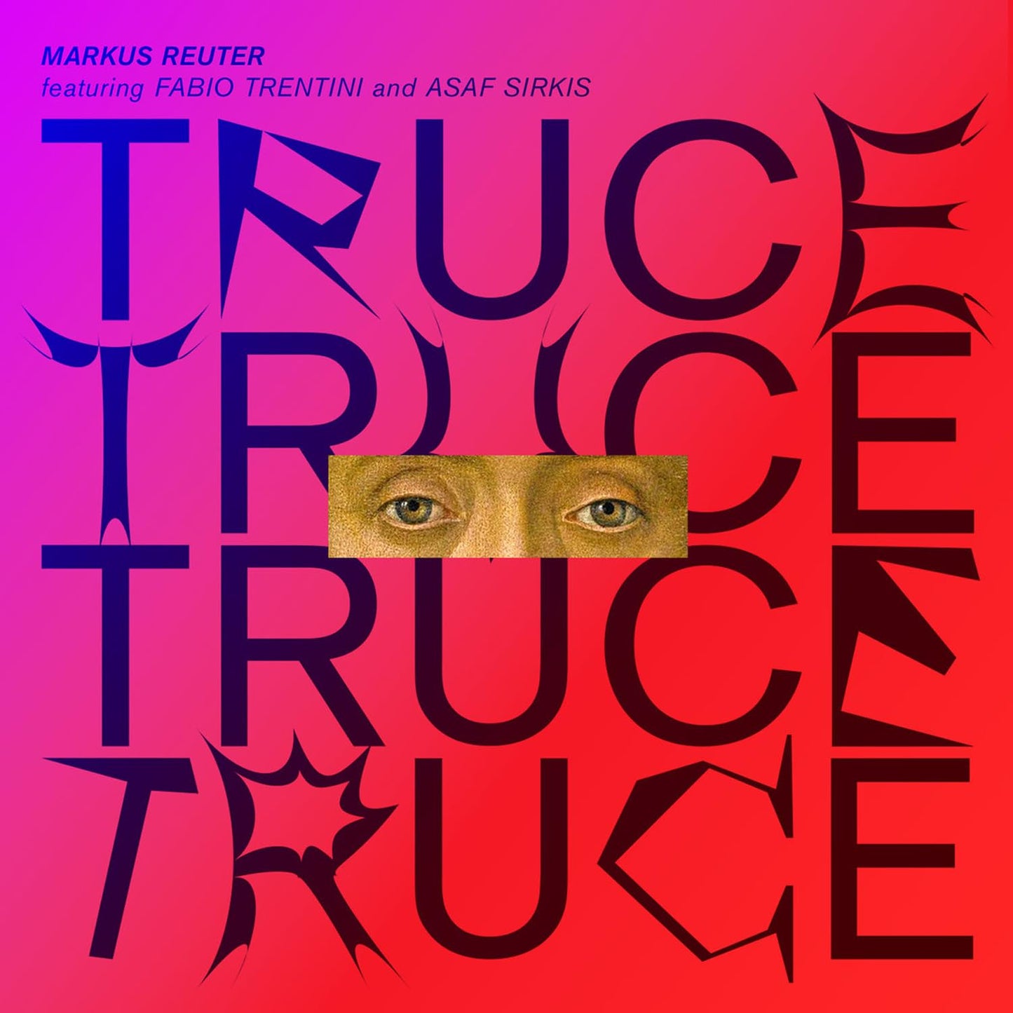 Markus Reuter Featuring Fabio Trentini And Asaf Sirkis – Truce CD