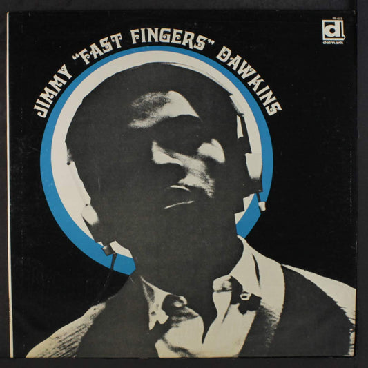 Jimmy Dawkins - Jimmy 'Fast Fingers' Dawkins LP