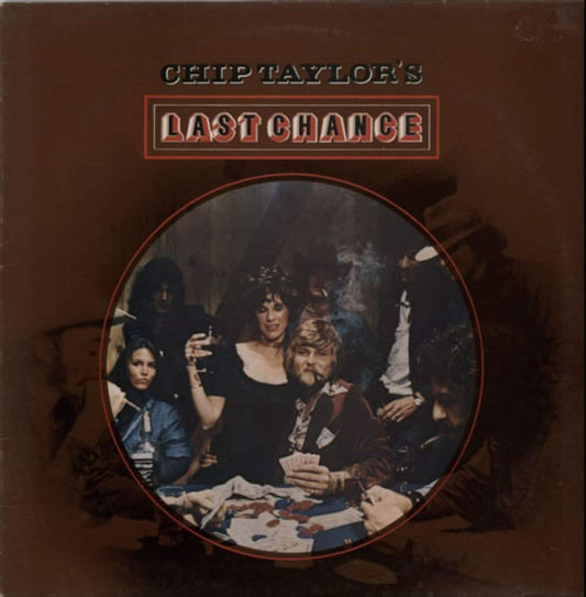 Chip Taylor - Chip Taylor's Last Chance LP