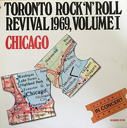 Chicago – Toronto Rock'n'Roll Revival 1969, Volume I LP