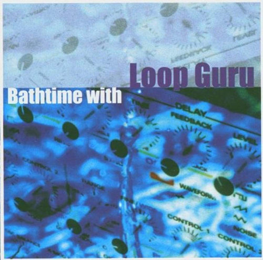 Loop Guru - Bathtime with Loop Guru CD