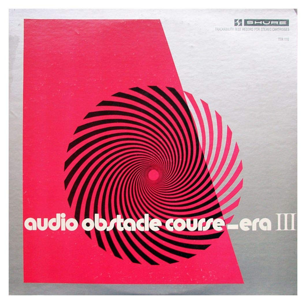 Audio Obstacle Course - Era III: The Shure Trackability Test Record LP