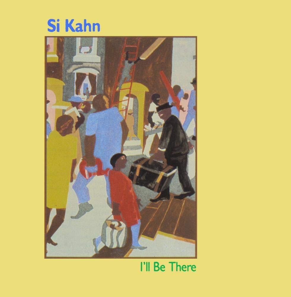 Si Kahn Featuring Trapezoid – I'll Be There: Songs For Jobs With Justice CD