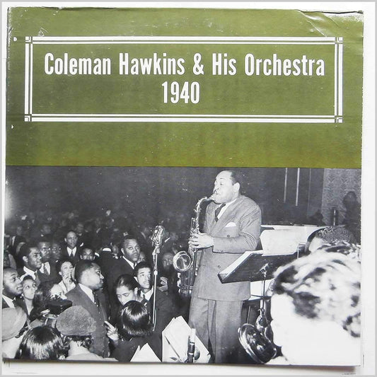 Coleman Hawkins & His Orchestra – 1940 LP