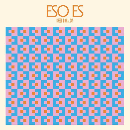 Gregg Kowalsky – Eso Es LP