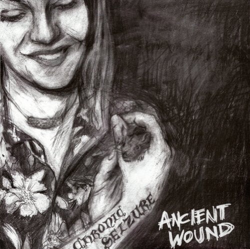 Chronic Seizure – Ancient Wound LP