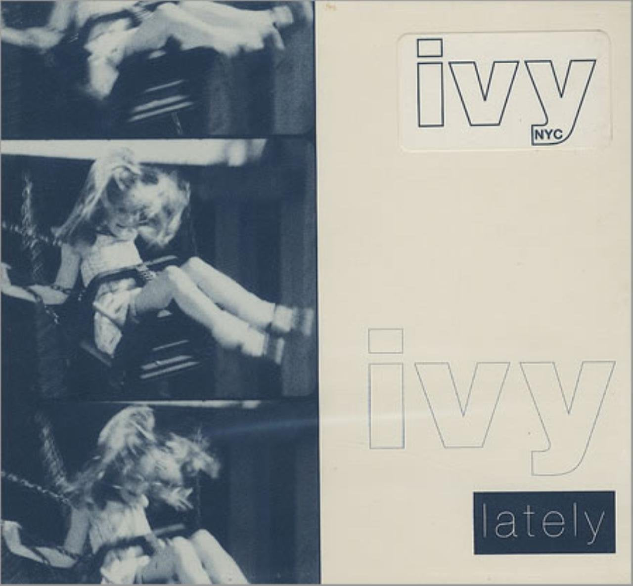 Ivy – Lately CD