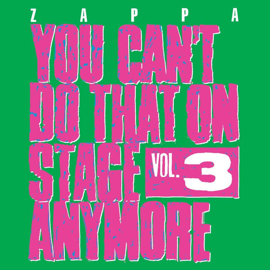 Zappa – You Can't Do That On Stage Anymore Vol. 3 CD