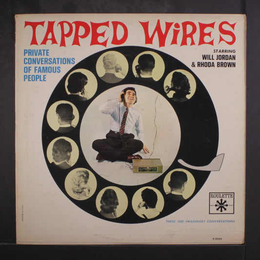 Saul Turteltaub – Tapped Wires - Private Conversations Of Famous People LP
