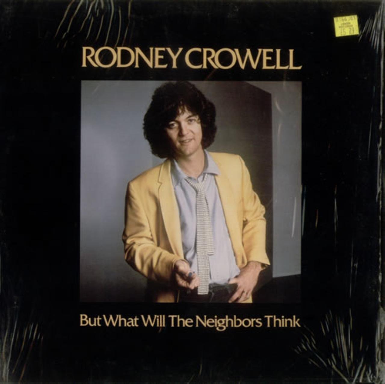 Rodney Crowell - What Will The Neighbors Think LP